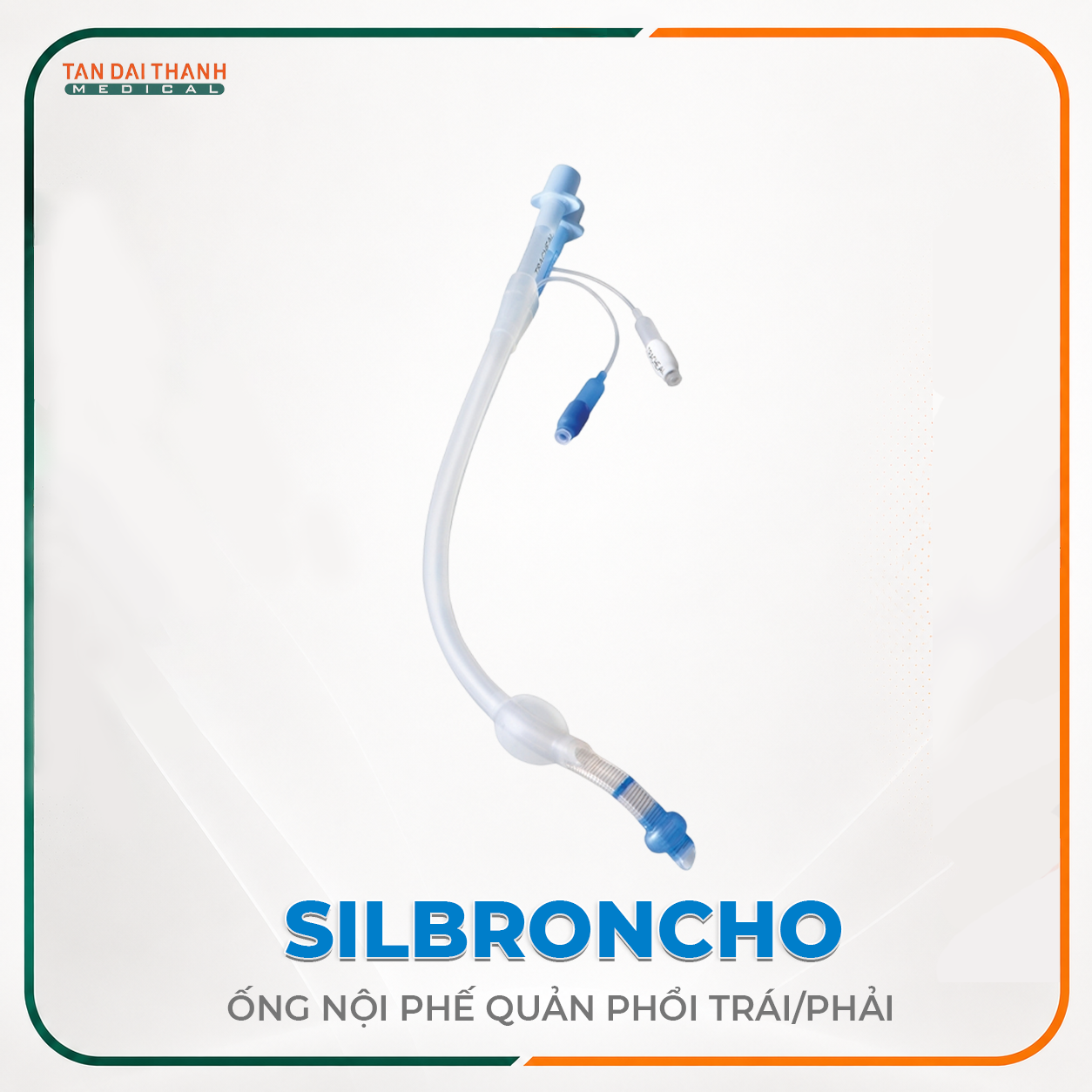 Ống nội phế quản phổi trái/phải Silbroncho