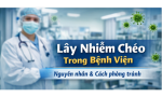Lây nhiễm chéo trong môi trường y tế và giải pháp phòng tránh